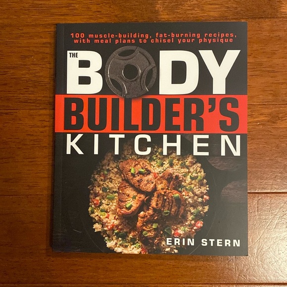 The Body Builder’s Kitchen by Erin Stern - Picture 1 of 2